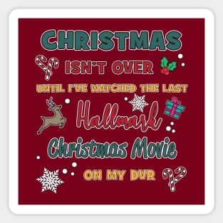 Hallmark Movie Lover Christmas Isn't Over Sticker